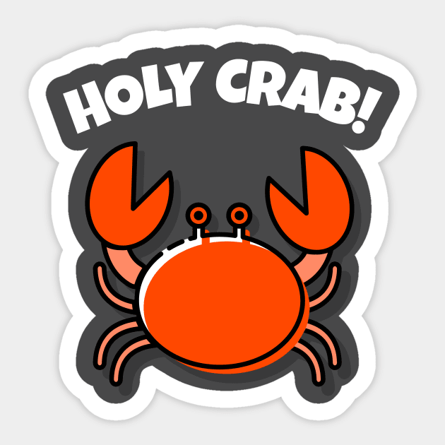 Holy Crab! Cute pun Sticker by ExpressiveThreads